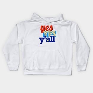 Yes Yes Y'all Kids Hoodie